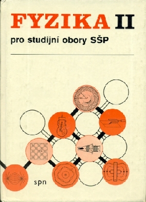 Fyzika II pro studijní obory středních škol pro pracující - Cabák Ivan, Bednařík Milan, Lepil Oldřich