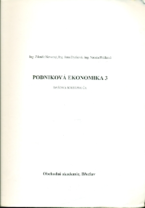 Podniková ekonomika 3 Daňová soustava ČR - Novotný Zdeněk, Dyčková Jana, Prášková Nataša