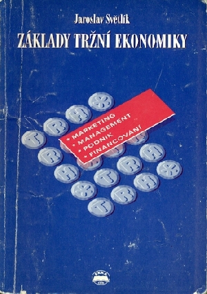 Základy tržní ekonomiky - Světlík Jaroslav