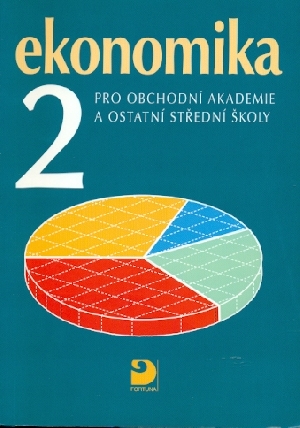 Ekonomika 2 pro obchodní akademie a ostatní střední školy - Klínský Petr, Münch Otto