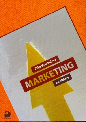 Marketing pro střední školy a vyšší odborné školy - Vysekalová Jitka a kol.