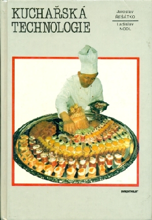 Kuchařská technologie - Řešátko Jaroslav, Nodl Ladislav