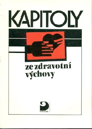 Kapitoly ze zdravotní výchovy Pro střední školy - Vondráček Miroslav a kol.