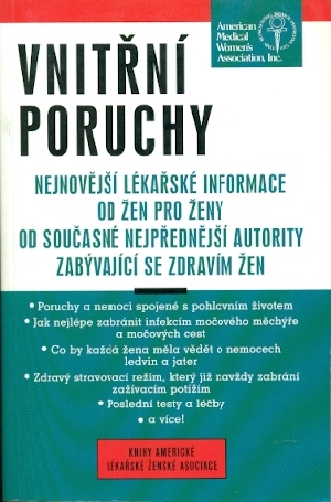 Vnitřní poruchy Nejnovější lékařské informace od žen pro ženy - kolektiv autorů