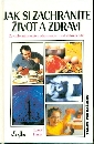 Jak si zachráníte život a zdraví - Husák Tomáš