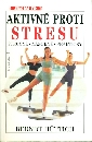 Aktivně proti stresu - Hüttich Berndt
