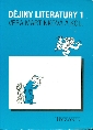 Literatura 1 Dějiny literatury pro 1. ročník středních škol - Martinková Věra a kol.