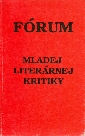 Fórum mladej literárnej kritiky - kolektiv autorů