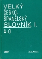 Velký česko-španělský slovník I.(A-O) - II.(P-Ž) - Dubský Josef a kol.