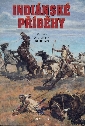 Indiánské příběhy - vybral a uspořádal Vladimír Hulpach