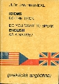 Do You Want to Speak English as a Native? Idioms Do the Trick (praktická angličtina) - Nesnídal Jan