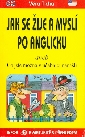 Jak se žije a myslí po anglicku aneb Co jste možná v učebnici nenašli - Tichá Věra