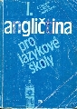Angličtina pro jazykové školy I. - Zábojová Eva, Peprník Jaroslav, Nangonová Stella