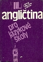 Angličtina pro jazykové školy III. - Peprník Jaroslav, Nangonová Stella, Sparling Don