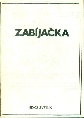 Zabíjačka - sborník, sestavil Jan Pelc