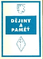 Dějiny a paměť - sborník, vybral a redigoval Karel Bartošek