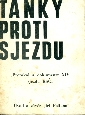 Tanky proti sjezdu Protokol a dokumenty XIV. sjezdu KSČ - úvod a závěr Jiří Pelikán