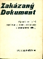 Zakázaný Dokument (Zpráva komise ÚV KSČ o politických procesech a rehabilitacích v Československu 1949-68) - Úvod a doslov Jiří Pelikán