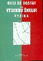 Chci se dostat na vysokou školu! Fyzika - Bílková Jana