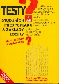 Testy studijních předpokladů a základy logiky 1. díl. Chcete se dostat na vysokou školu? - Kotlán Igor, Kotlán Pavel, Vittová Kateřina