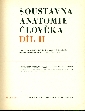 Soustavná anatomie člověka díl II - Borovanský L., Hromada J., Kos J., Zrzavý J., Žlábek K.