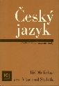 Český jazyk Rozšířený přehled učiva základní školy s cvičeními a klíčem - Melichar Jiří, Styblík Vlastimil