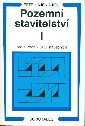 Pozemní stavitelství I pro 1. ročník SPŠ stavebních - Hájek Petr a kol.