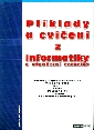 Příklady a cvičení z informatiky a výpočetní techniky - Navrátil Pavel
