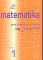 Matematika pro dvouleté a tříleté učební obory SOU 1.díl - Calda Emil
