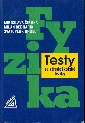 Testy ze středoškolské fyziky - Široká Miroslava, Bednařík Milan, Ordelt Svatopluk
