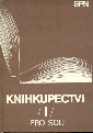Knihkupectví I pro 1. a 2. ročník studia absolventů učebních oborů ve studijních oborech SOU - Nitranský Tibor