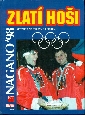 Zlatí hoši - Nagano ´98 - Zlatohlavý Vítězslav a kol.