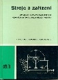 Stroje a zařízení pro studijní obory Provozuschopnost výrobních zařízení a Automatizační technika - Skopal V.- Adámek J.- Kratochvíl J.