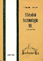 Stavební technologie III pro 3.ročník SOU - Tibitanzl O.- Křelina J.