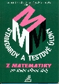 Standardy a testové úlohy z matematiky pro střední odborné školy - Fuchs Eduard, Procházka František a kol.
