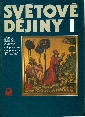 Světové dějiny I pro žáky středních škol - Čapek Vratislav, Pátek Jaroslav