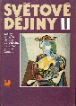 Světové dějiny II pro žáky středních škol - Čapek Vratislav, Pátek Jaroslav, Zwettler Otto