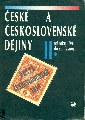 České a československé dějiny II. od roku 1790 do současnosti - Marek Jaroslav a kol.