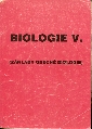 Biologie V. Základy obecné biologie, pracovní sešit - Kislinger František, Laníková Jana, Šlégl Jiří, Žurková Irena