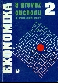 Ekonomika a provoz obchodu 2 pro střední odborná učiliště - Biňovec Karel, Novotný Mojmír