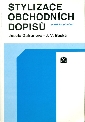 Stylizace obchodních dopisů, praktická příručka - Gafronová Josefa, Bečka J.V.