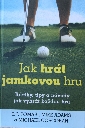 Jak hrát jamkovou hru - Tomasi T. J.,  Adams Mike, Corcoran Michael
