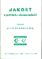 Jakost z pohledu zbožíznalství - Hůlová Marie a kol.