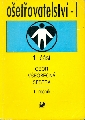 Ošetřovatelství - I pro 1. ročník středních zdravotnických škol, 1.část - Vučková Jaroslava