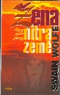 Žena z nitra země - Wolfe Swain