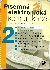 Písemná a elektronická komunikace pro střední školy a veřejnost 2 - Fleischmannová Emílie, Jonáš Ivan, Kuldová Olga