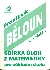 Sbírka úloh z matematiky pro základní školu - Běloun František a kol.